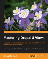Mastering Drupal 8 Views -  Marshall Gregg Marshall