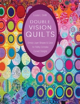 Double Vision Quilts -  Louisa L. Smith