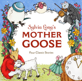 Sylvia Long's Mother Goose -  Sylvia Long