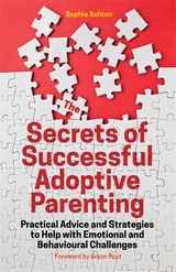 The Secrets of Successful Adoptive Parenting - Sophie Ashton