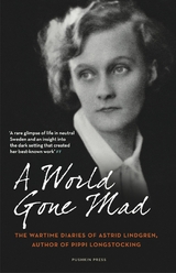A World Gone Mad - Astrid Lindgren