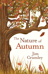 The Nature of Autumn - Jim Crumley