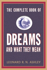 Complete Book of Dreams And What They Mean -  Leonard R. N. Ashley