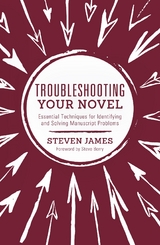 Troubleshooting Your Novel -  Steven James