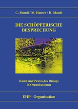 Die sch&ouml;pferische Besprechung - Christoph Mandl, Markus Hauser, Hanna Mandl
