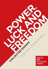 Power, luck and freedom - Keith Dowding
