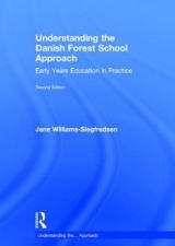 Understanding the Danish Forest School Approach - Williams-Siegfredsen, Jane