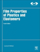 Film Properties of Plastics and Elastomers - McKeen, Laurence W.