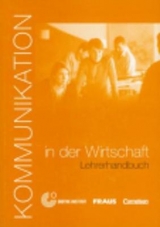 Kommunikation im Beruf - F&uuml;r alle Sprachen / B1/B2 - Kommunikation in der Wirtschaft