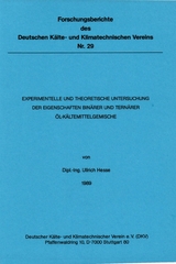 Experimentelle und theoretische Untersuchung der Eigenschaften bin&auml;rer und tern&auml;rer &Ouml;l-K&auml;ltemittelgemischen - Ullrich Hesse