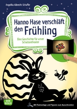 Hanno Hase verschl&auml;ft den Fr&uuml;hling - Angelika Albrecht-Schaffer