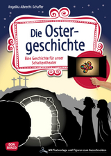 Die Ostergeschichte - Angelika Albrecht-Schaffer