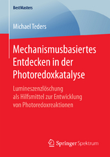 Mechanismusbasiertes Entdecken in der Photoredoxkatalyse - Michael Teders