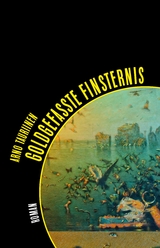 Goldgefasste Finsternis - Arno Tauriinen
