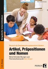 Artikel, Präpositionen und Nomen - Mein Körper 3/4 - Marie-Anne Entradas