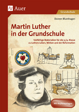 Martin Luther in der Grundschule - Doreen Blumhagen