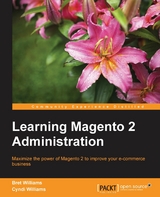 Learning Magento 2 Administration -  Williams Bret Williams,  Williams Cyndi Williams