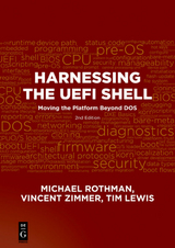 Harnessing the UEFI Shell - Michael Rothman, Vincent Zimmer, Tim Lewis