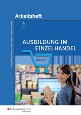 Ausbildung im Einzelhandel - Menne, Jörn; Charfreitag, Claudia; Müller-Stefer, Udo; Schaub, Ingo; Schmidt, Christian; Menne, Jörn; Schaub, Ingo; Schmidt, Christian