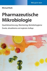 Pharmazeutische Mikrobiologie - Michael Rieth