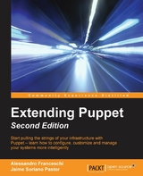 Extending Puppet - Second Edition -  Franceschi Alessandro Franceschi,  Pastor Jaime Soriano Pastor