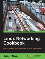 Linux Networking Cookbook -  Boyce Gregory Boyce