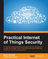 Practical Internet of Things Security -  Russell Brian Russell,  Duren Drew Van Duren