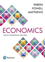 Economics - Parkin, Michael; Powell, Melanie; Matthews, Kent