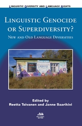 Linguistic Genocide or Superdiversity? - 