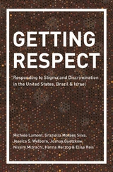 Getting Respect - Michèle Lamont, Graziella Moraes Silva, Jessica S. Welburn, Joshua Guetzkow, Nissim Mizrachi, Hanna Herzog, Elisa Reis