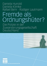 Fremde als Ordnungsh&uuml;ter? - Daniela Hunold, Daniela Klimke, Rafael Behr, R&uuml;diger Lautmann