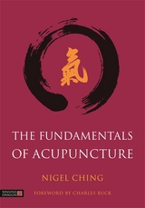 Fundamentals of Acupuncture -  Nigel Ching