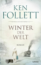 Winter der Welt - Ken Follett