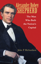 Alexander Robey Shepherd - John P. Richardson