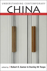 Understanding Contemporary China, Fifth Edition - Gamer, Robert E.; Toops, Stanley W.
