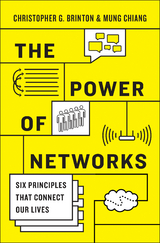The Power of Networks - Christopher G. Brinton, Mung Chiang