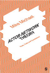 Actor-Network Theory - Mike Michael