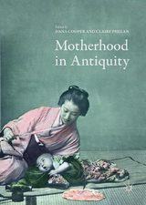 Motherhood in Antiquity - 