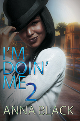 I'm Doin' Me 2 - Anna Black