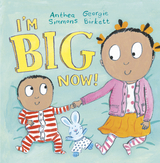 I'm Big Now - Anthea Simmons
