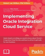 Implementing Oracle Integration Cloud Service -  Wilkins Phil Wilkins,  Molken Robert van Molken