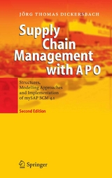Supply Chain Management with APO - J&ouml;rg Thomas Dickersbach