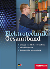 Elektrotechnik Gesamtband - Dr. Michael Dzieia, Dieter Jagla, J&uuml;rgen Klaue, Michael Krehbiel, Roland Stolzenburg, Ludwig Wenzl, Harald Wickert