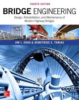 Bridge Engineering: Design, Rehabilitation, and Maintenance of Modern Highway Bridges, Fourth Edition - Zhao, Jim; Tonias, Demetrios