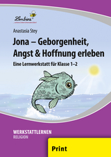 Jona - Geborgenheit, Angst & Hoffnung erleben - Anastasia Stey
