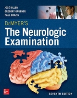 DeMyer's The Neurologic Examination: A Programmed Text, Seventh Edition - Biller, Jose; Gruener, Gregory; Brazis, Paul