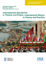 Internationale Geschichte in Theorie und Praxis / International History in Theory and Practice - 