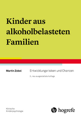 Kinder aus alkoholbelasteten Familien - Martin Zobel