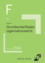 F&auml;lle Grundrechte, Staatsorganisationsrecht - Ralf Altevers