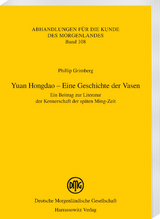 Yuan Hongdao &ndash; Eine Geschichte der Vasen - Phillip Grimberg